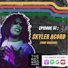 EP 51. Skyler Acord Puts His True Musical Colors On Display