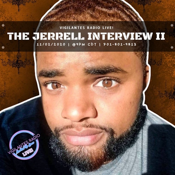 The Jerrell Interview II.