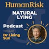 Dr Lixing Sun on Natural Lying