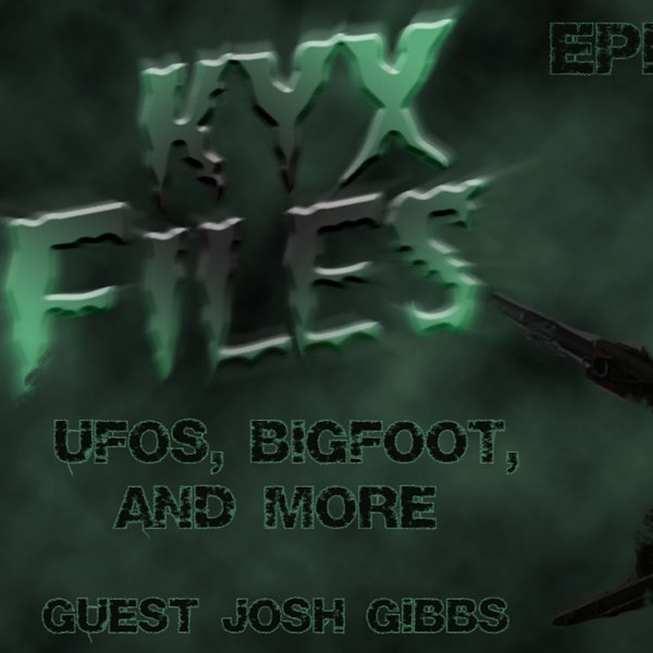 S121: UFOs, BigFoot , Seneca Guns - W/ guest Josh Gibbs