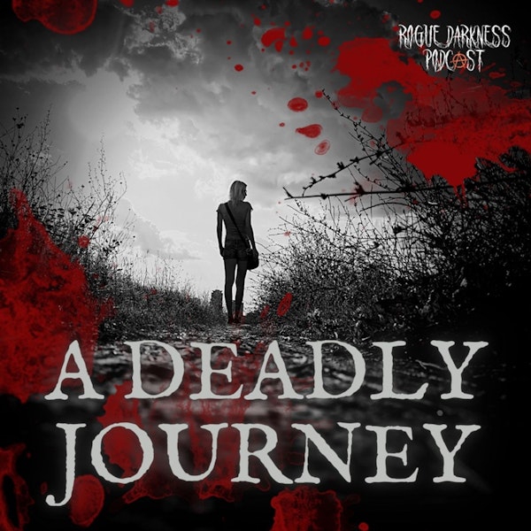 LXII: A Deadly Journey - The Murders of Louisa Vesterager Jespersen and Maren Ueland