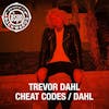 Interview with Trevor Dahl (Cheat Codes // Dahl)