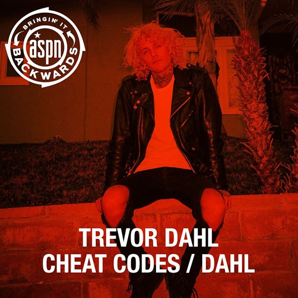 Interview with Trevor Dahl (Cheat Codes // Dahl)
