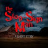 Ep.202 – The Stop-Sign Man - This Legend is DEADLY