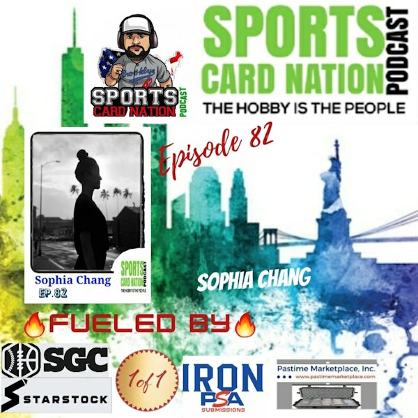 Ep.82 w/Sophia Chang/Topps Project 2020