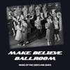 Make Believe Ballroom - 1/2/23 Edition