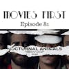 83: Nocturnal Animals - Movies First with Alex First & Chris Coleman Episode 81