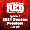 09 - 2021 Season Preview Part 2