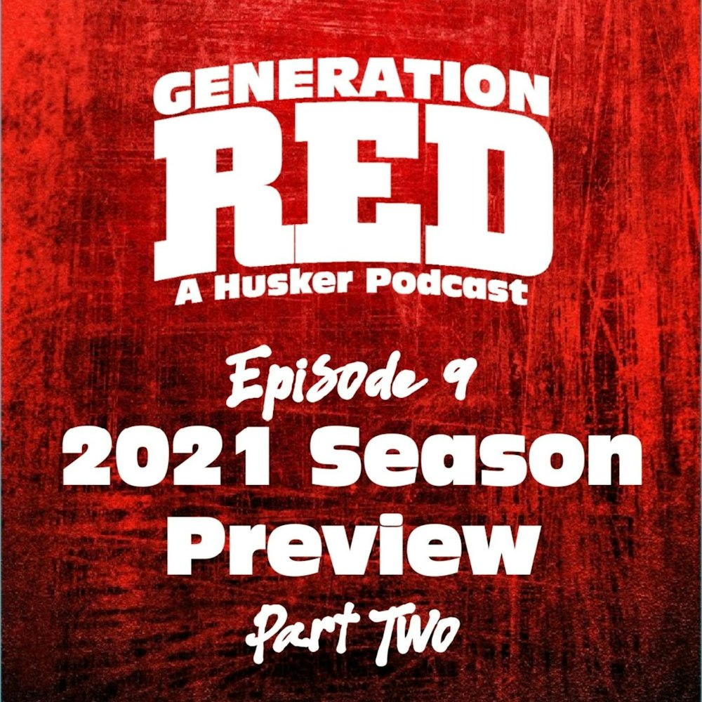 09 - 2021 Season Preview Part 2