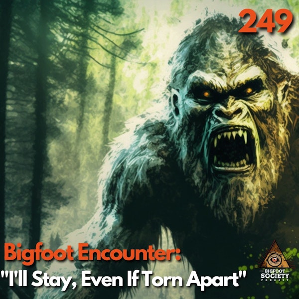 Bigfoot Encounter: 