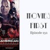 254: American Assassin - Movies First with Alex First Episode 252