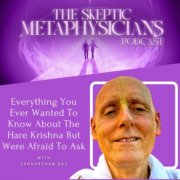 Everything You Ever Wanted To Know About The Hare Krishna But Were Afraid To Ask