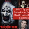 Episode image for Ep 41: Interview w/David Howard Thornton from 