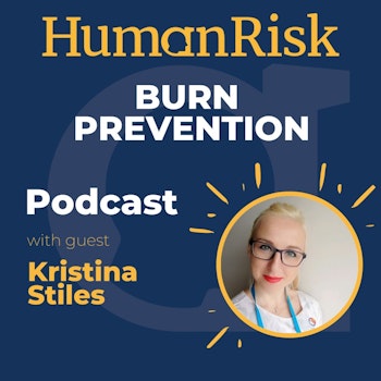 Kristina Stiles on Burn Prevention