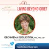 4/15/17: Georgena Eggleston, M.A., CRS, LSP with Beyond Your Grief, LLC | Living Beyond Grief | Aging In Portland with Mark Turnbull
