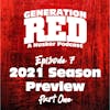 07 - 2021 Season Preview (Part 1)