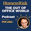 Phil Libin on The Out of Office World