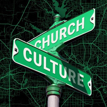 The Church and Culture Pt 6