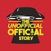 The Unofficial Official Story Podcast
