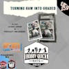Hobby Quick Hits Ep.159 Turning Raw into Graded