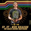 EP. 37 - Solar-Powered Mastering w/ Mike Kalajian of Rogue Planet Mastering