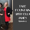 18: SONY Casting Coordinator Amanda Richards - Take Fountain with Ella James Episode 17