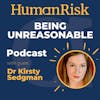 Dr Kirsty Sedgman on Being Unreasonable