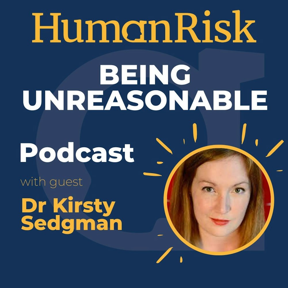 Dr Kirsty Sedgman on Being Unreasonable