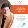 11/18/20: Neil Nathan, MD | MOLD TOXICITY: ITS IMPACT ON AGING WELL | Aging in Portland with Mark Turnbull from ComForCare Portland