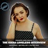 The Kiera Loveless Interview.