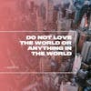 Bible Study Exercise: Love Not