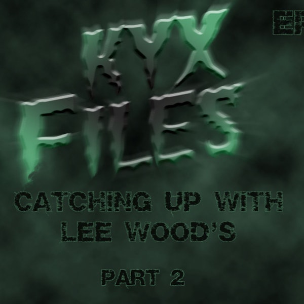 S124: Checking in with Lee Woods Part 2