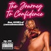 The Journey To Confidence Feat. Samia From Sexual Essentials
