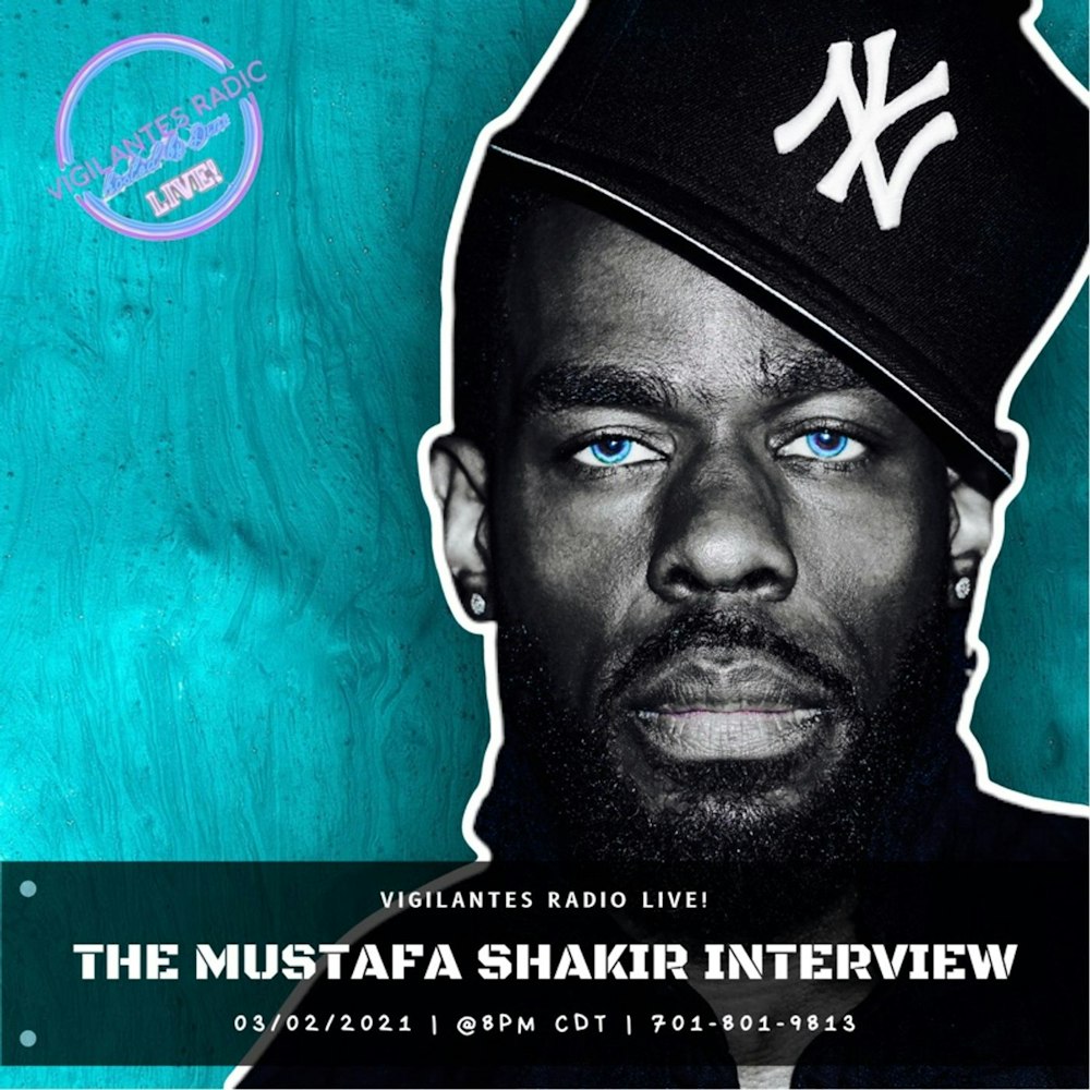 The Mustafa Shakir Interview.