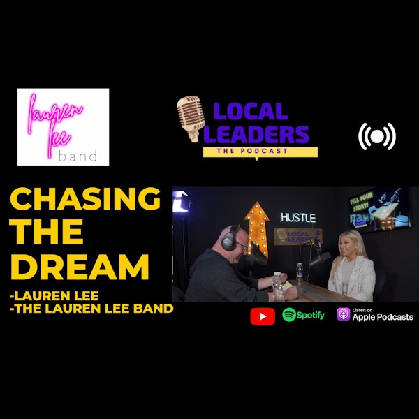 Lauren Lee of The Lauren Lee Band | Local Leaders the Podcast #174