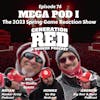 MEGA POD I: The 2023 Spring Game Reaction Show - a Husker Podcast Collaboration