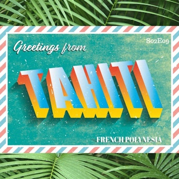 French Polynesia Part 2 - Tahiti