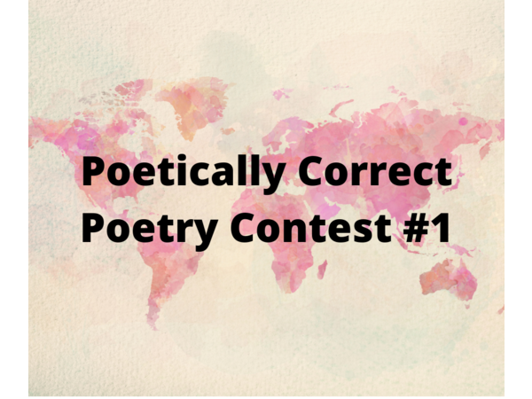 Poetically Correct Poetry Contest  #1