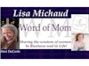 Lisa Michaud Joins Dori DeCarlo for the Mompreneur Model on Word of Mom Radio