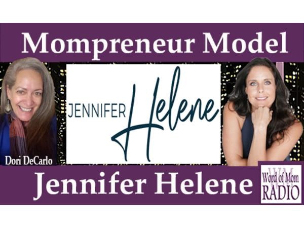 Health Coach Jennifer Helene Shares on The Mompreneur Model on Word of Mom Radio