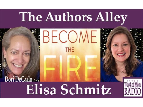Elisa Schmitz Shares Her Book Become the Fire on Authors Alley on WoMRadio