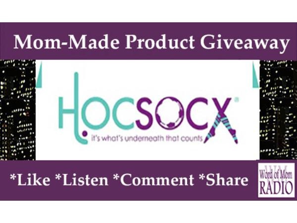 Mom-Made Product Giveaway with Hocsocx and Founder Debbie Lefkowitz on WoMRadio