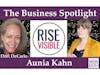 Aunia Kahn CEO of Rise Visible on The Business Spotlight on Word of Mom Radio