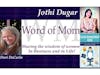 Jothi Dugar Sharing on Healthy Habits on Word of Mom Radio