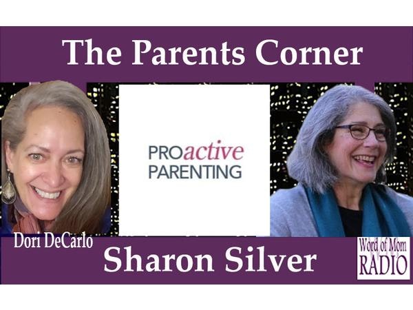 Proactive Parenting Founder Sharon Silver on Our Parents Corner on WoMRadio
