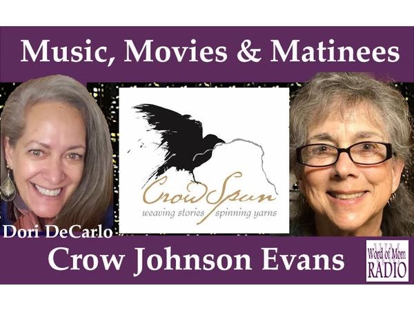 Singer-Songwriter Crow Johnson Evans on Music, Movies and Matinees on WoMRadio