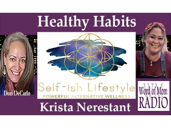 Krista Nerestant on Healthy Habits, Sponsored by Altwell, on Word of Mom Radio