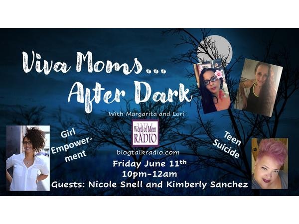 Viva Moms After Dark is Here - So it Must Be Friday Night on Word of Mom Radio