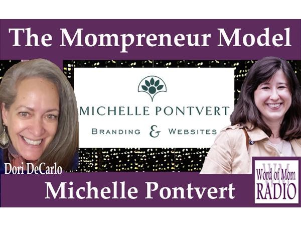Michelle Pontvert Joins Dori DeCarlo on Word of Mom Radio's Mompreneur Model