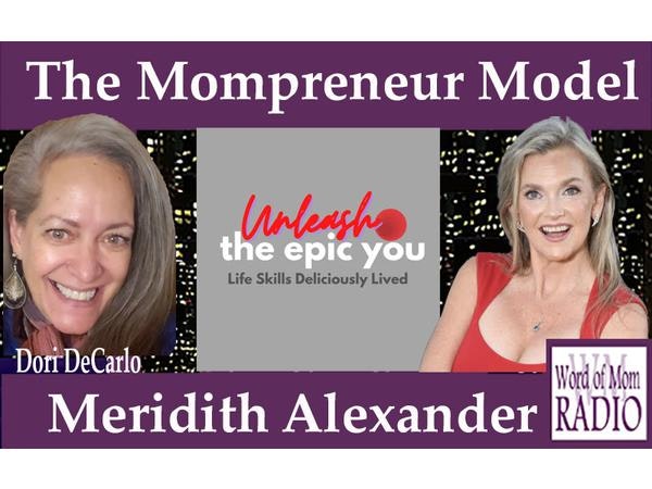Meridith Alexander Is Back on The Mompreneur Model on Word of Mom Radio